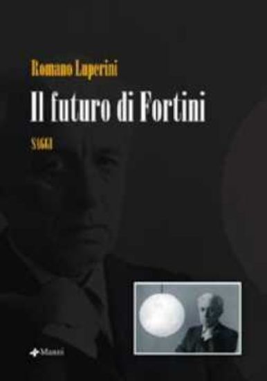 Immagine di FUTURO DI FORTINI SAGGI (IL)